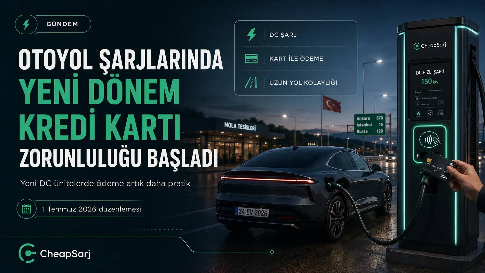 Otoyol Şarjlarında Yeni Dönem: DC İstasyonlarda Kredi Kartı Zorunluluğu Başladı