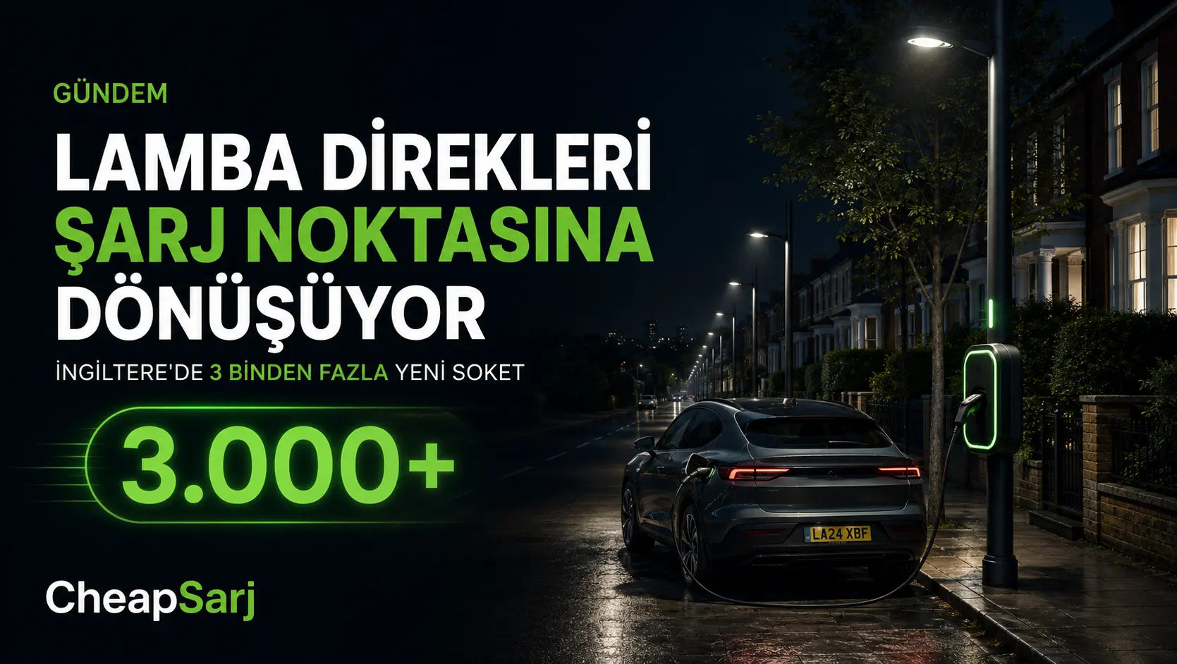 İngiltere'de Lamba Direkleri Şarj Noktasına Dönüşüyor: 3 Binden Fazla Soket Kurulacak