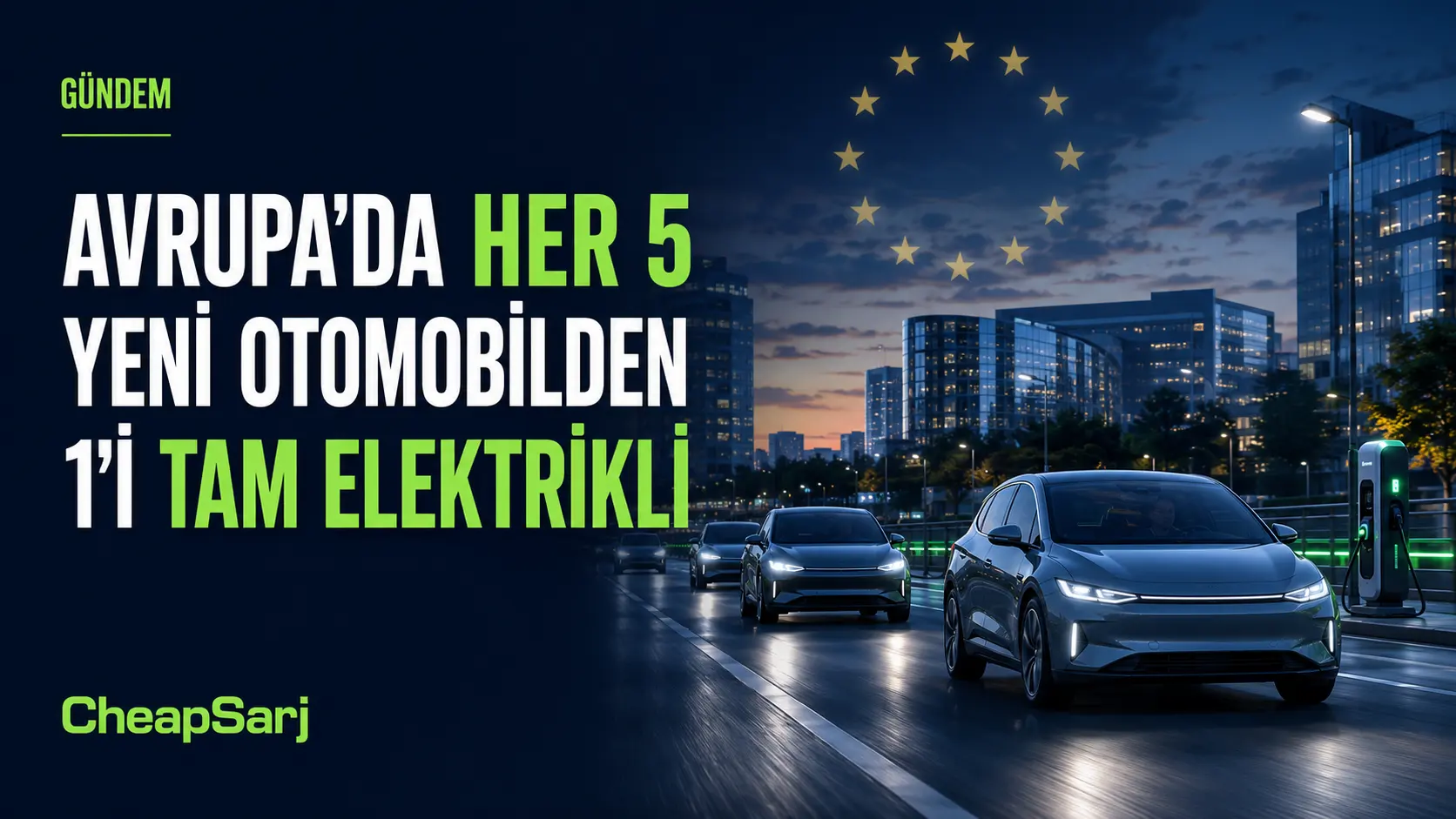 Avrupa'da Her Beş Yeni Otomobilden Biri Tam Elektrikli