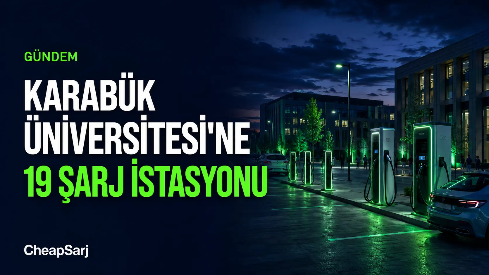 Karabük Üniversitesi'nin 11 Yerleşkesine 19 Şarj İstasyonu
