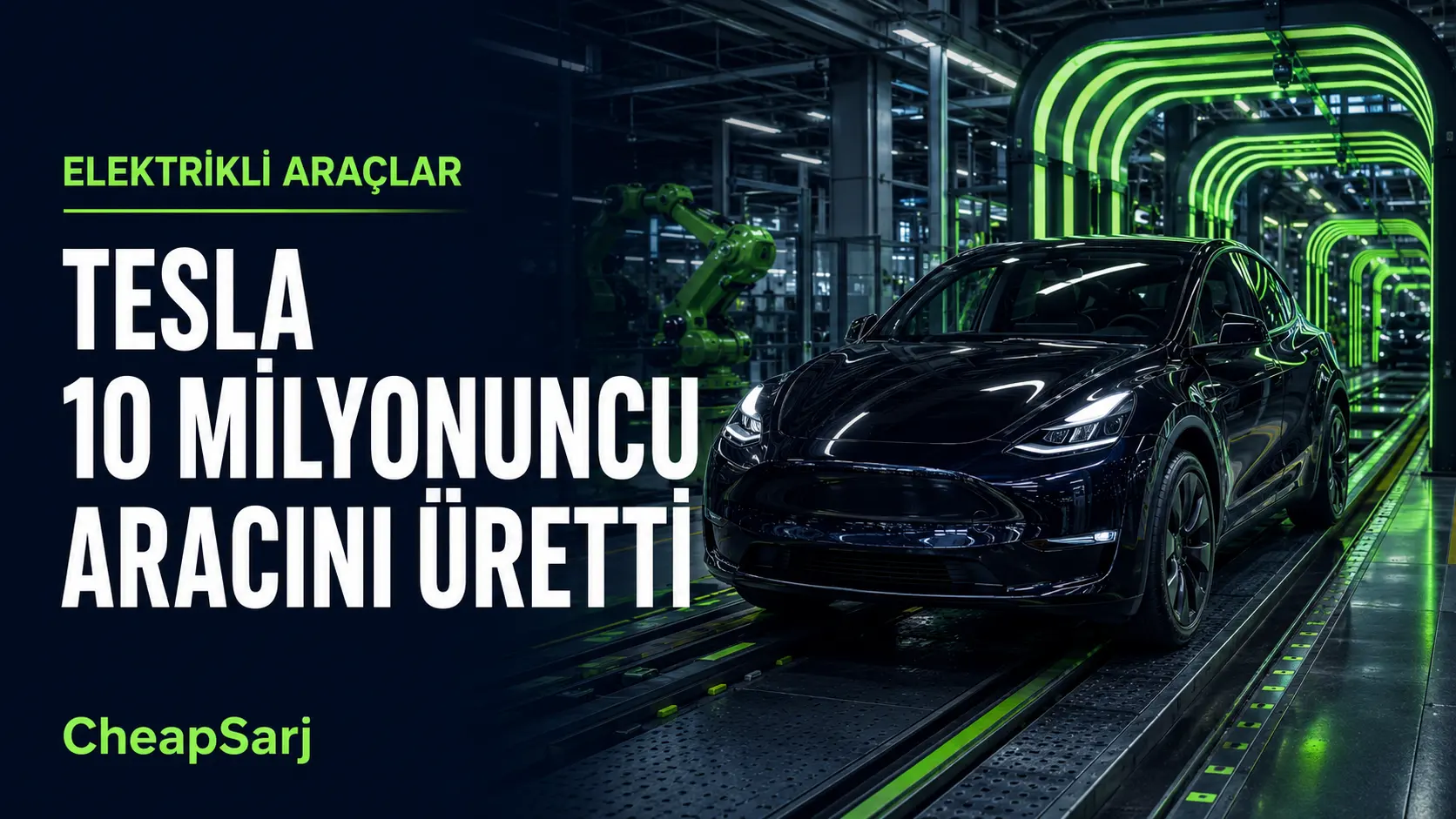 Tesla 10 Milyonuncu Elektrikli Otomobilini Üretti