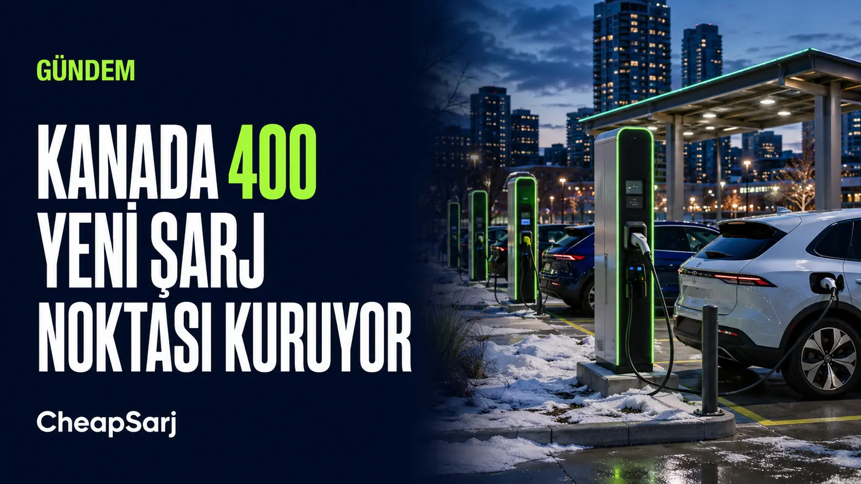 Kanada 400 Yeni Şarj Noktası İçin 10,9 Milyon Dolar Ayırdı