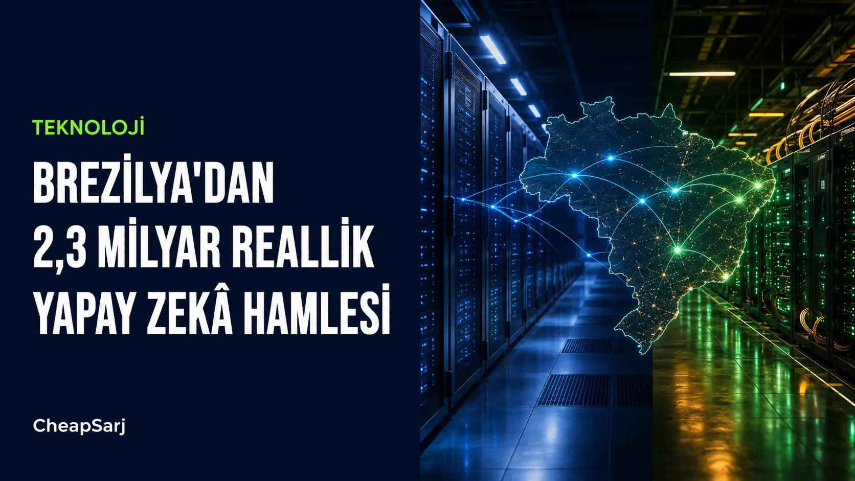 Brezilya 2,3 Milyar Reallik Yapay Zekâ Altyapısı Kuruyor