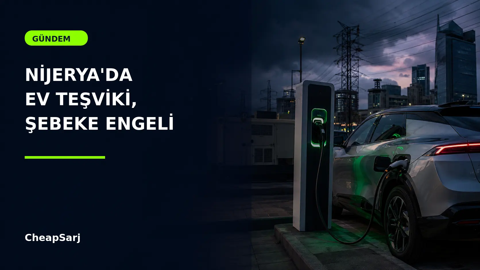 Nijerya 4 Bine Yakın Elektrikli Araca Vergi Muafiyeti Verdi, Şebeke Şarjı Sınırlıyor