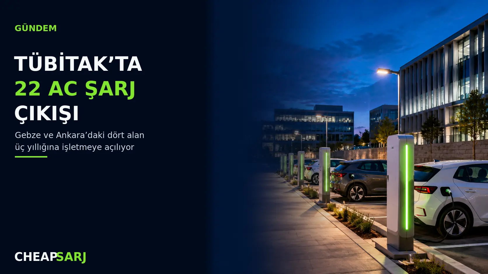 TÜBİTAK Gebze ve Ankara'daki 22 AC Şarj Çıkışını İşletmeye Açıyor