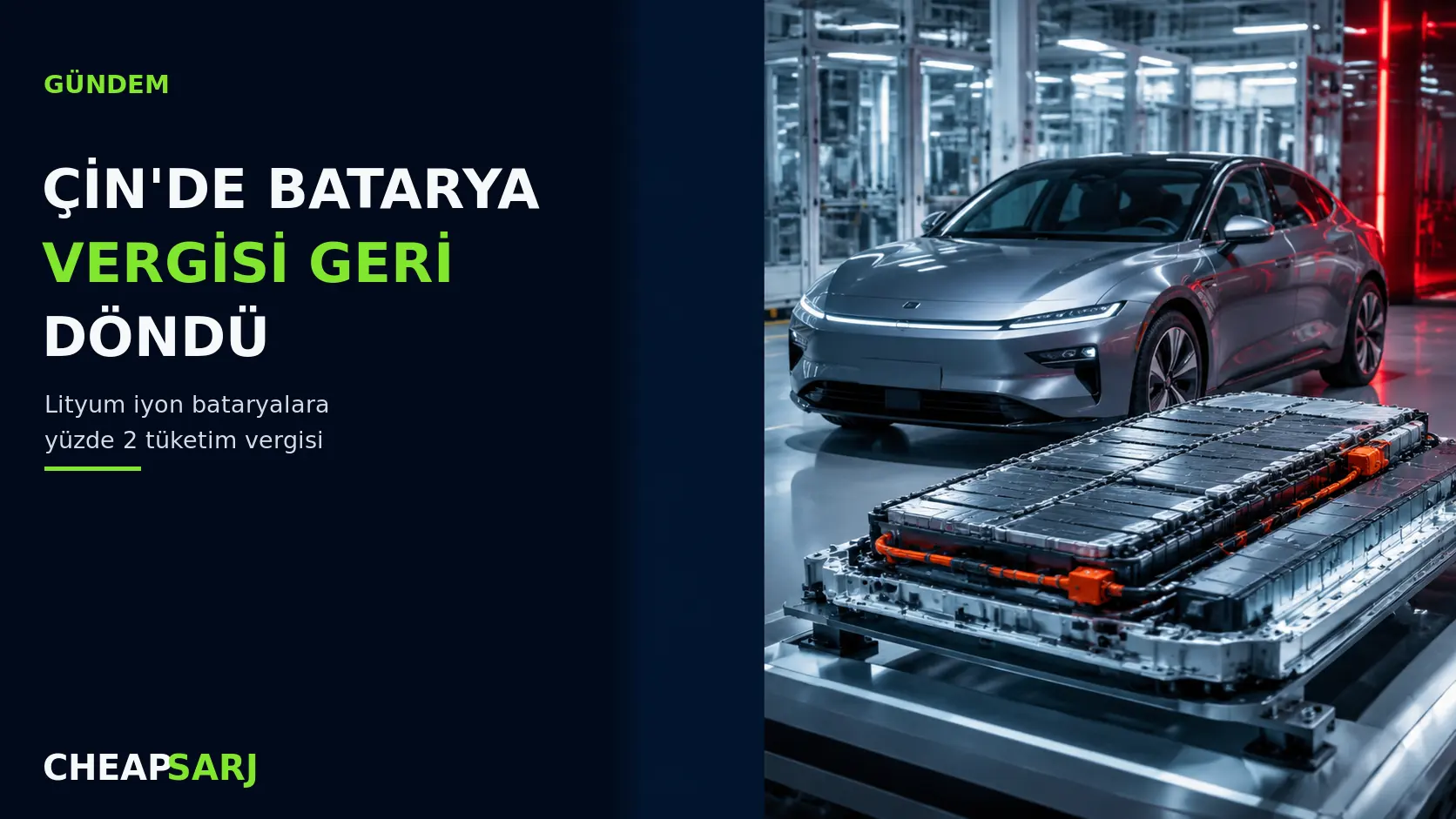 Çin Elektrikli Araç Bataryalarında 11 Yıllık Vergi Muafiyetini Daralttı