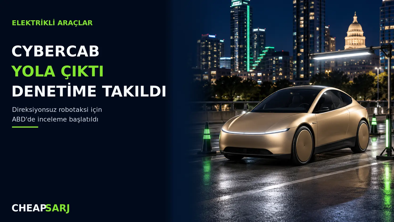 Direksiyonsuz Tesla Cybercab Yola Çıktığı Gün Denetime Takıldı