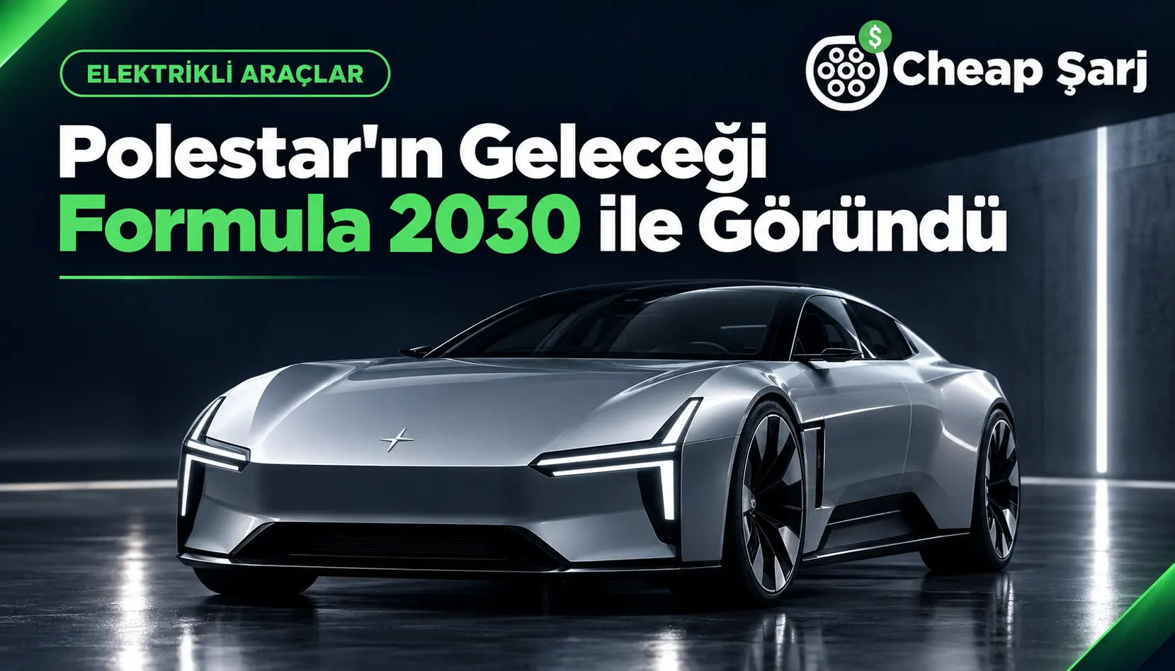 Polestar'ın Geleceği Formula 2030 ile Göründü