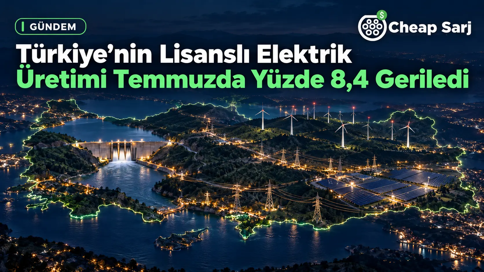 Türkiye'nin Lisanslı Elektrik Üretimi Temmuzda Yüzde 8,4 Geriledi