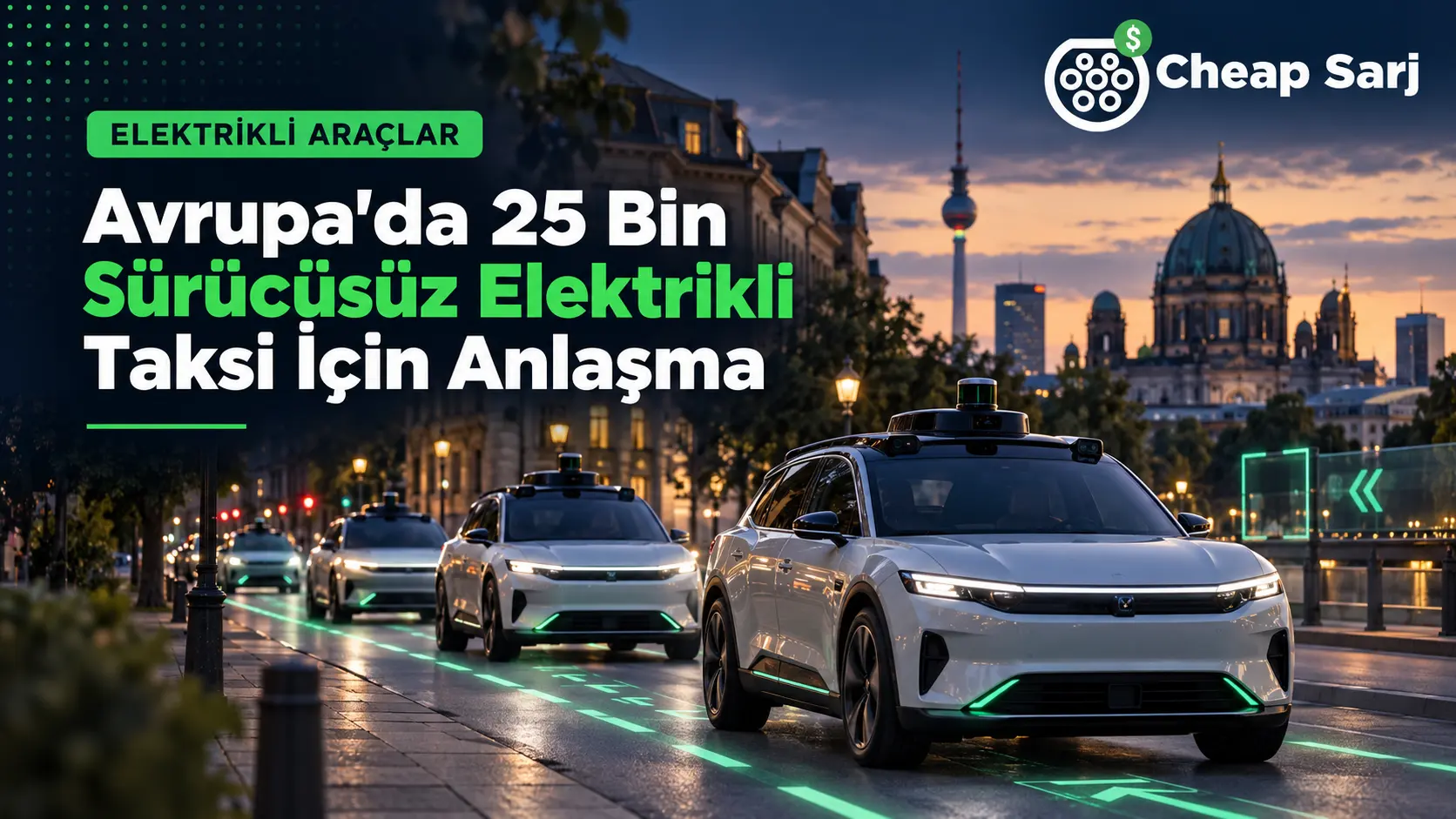 Avrupa'da 25 Bin Sürücüsüz Elektrikli Taksi İçin Anlaşma