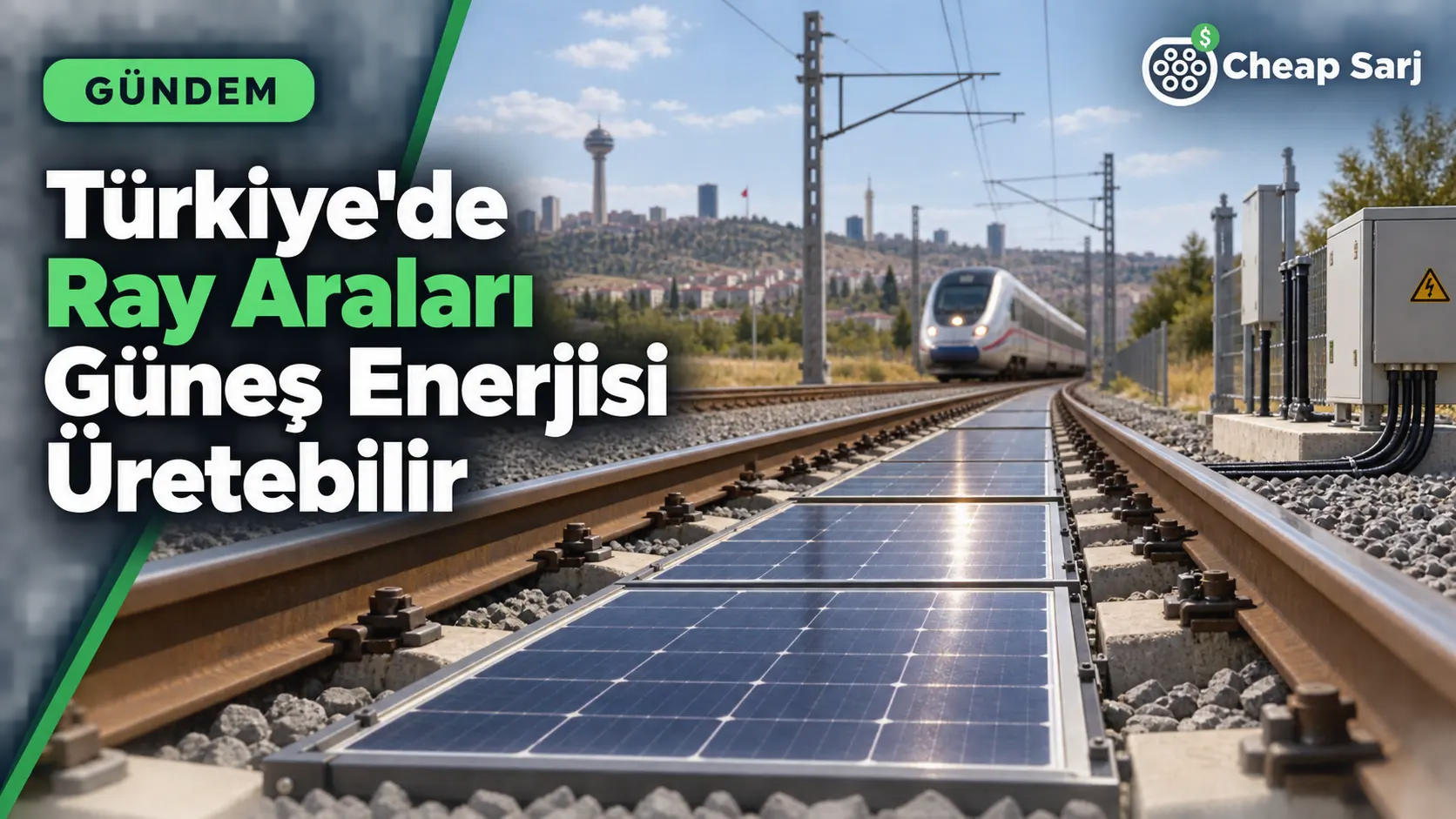 Türkiye'de Ray Araları Güneş Enerjisi Üretebilir
