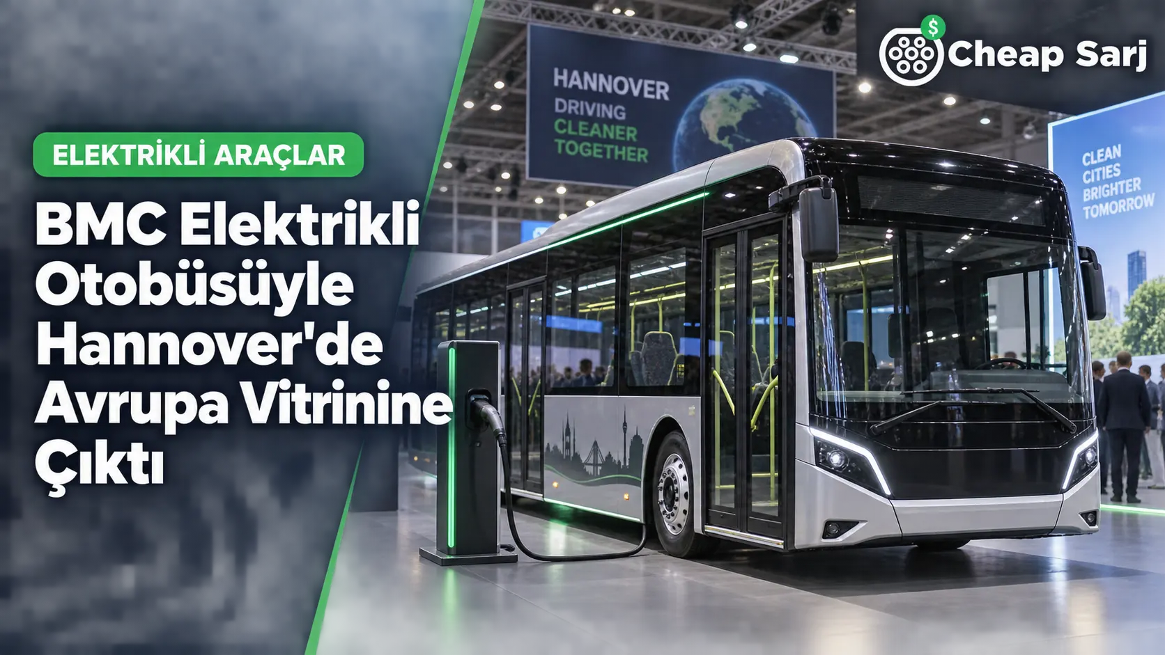 BMC Elektrikli Otobüsüyle Hannover'de Avrupa Vitrinine Çıktı