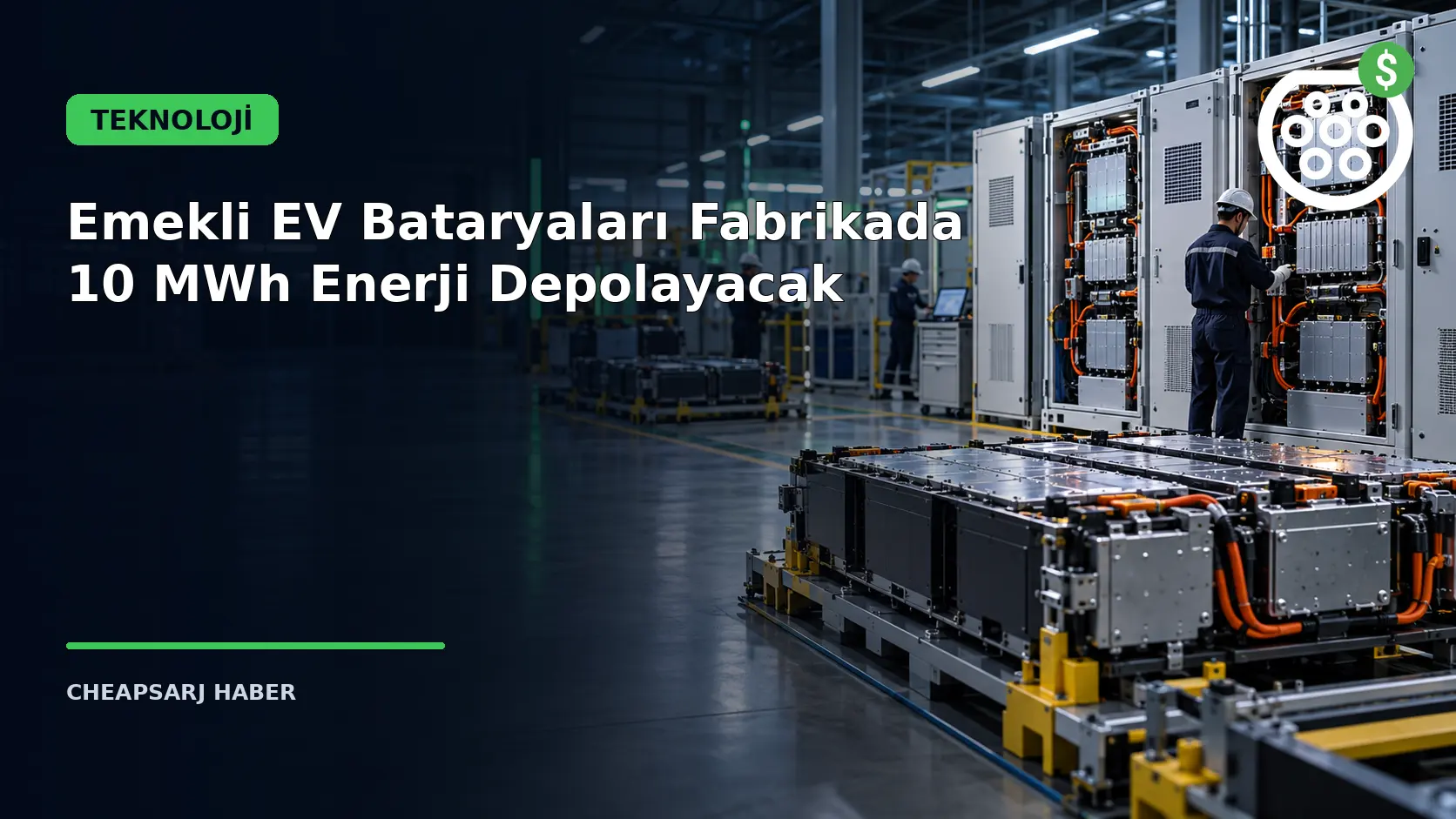 Emekli EV Bataryaları Fabrikada 10 MWh Enerji Depolayacak
