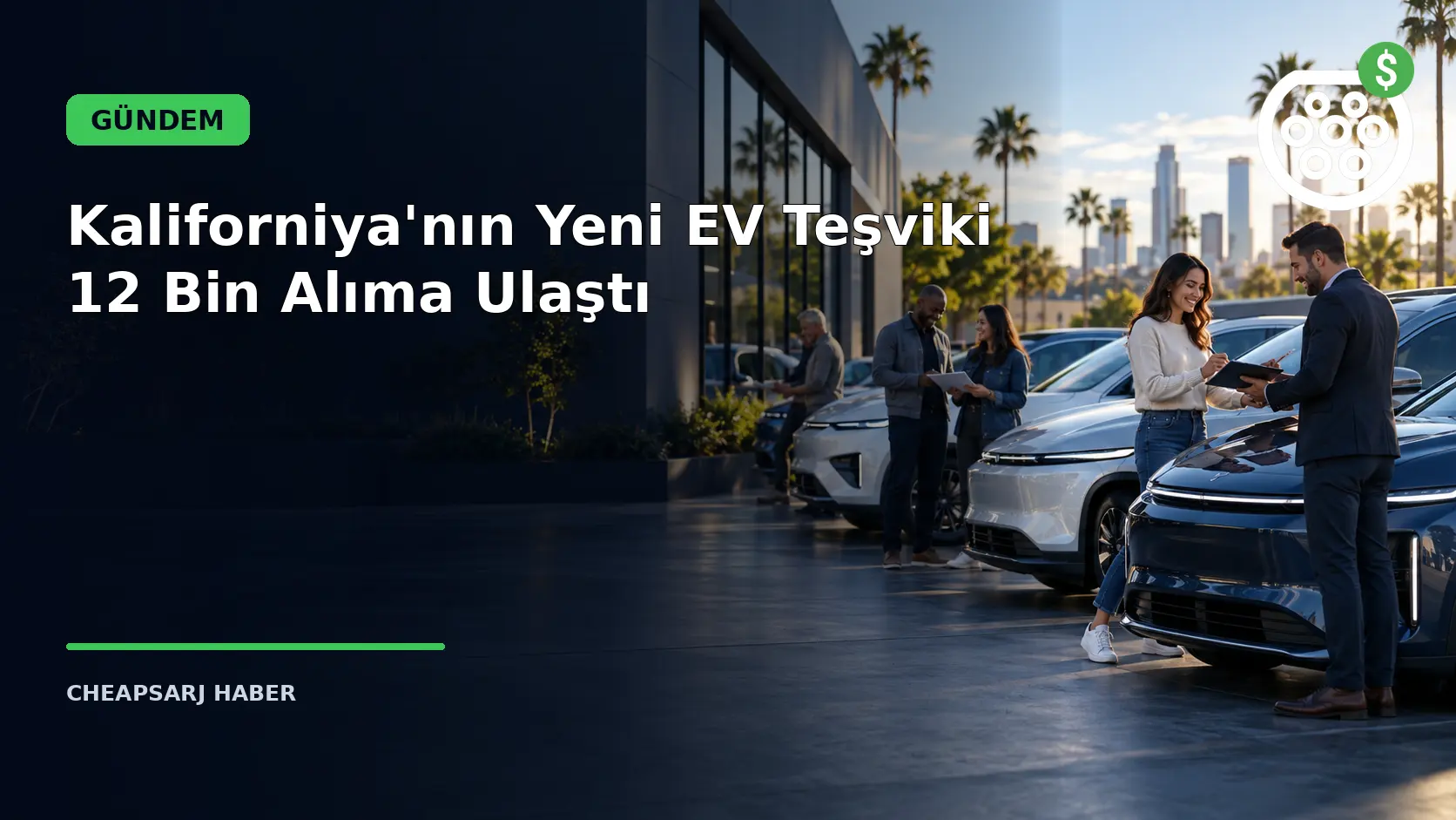 Kaliforniya'nın Yeni EV Teşviki 12 Bin Alıma Ulaştı