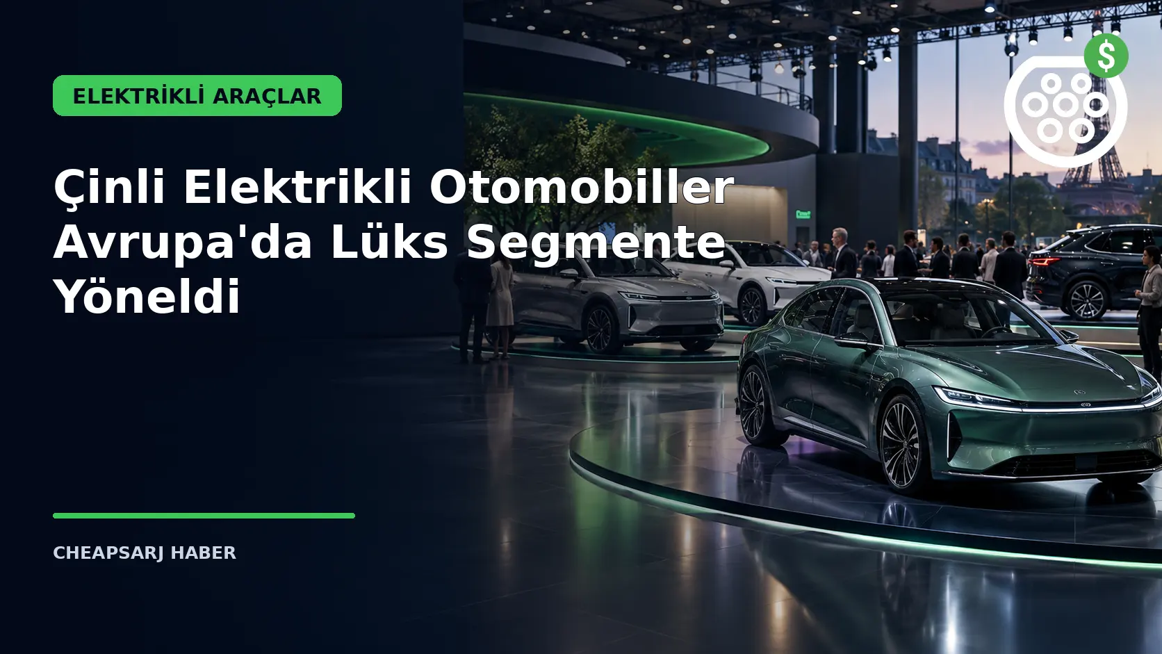 Çinli Elektrikli Otomobiller Avrupa'da Lüks Segmente Yöneldi