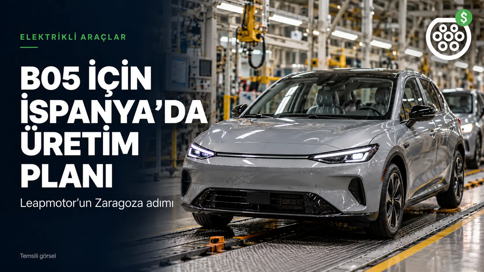 Leapmotor B05 İçin İspanya Planı: Üretimin Avrupa'ya Taşınması Ne Değiştirir?